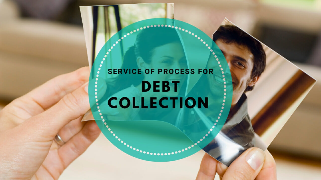 ervice Of Process For Debt Collection