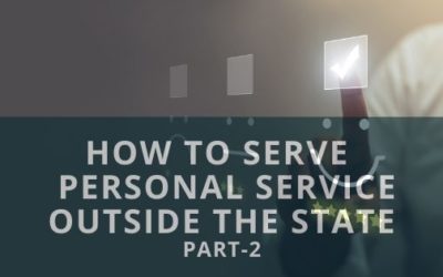 Personal Service Outside the State – Part 2