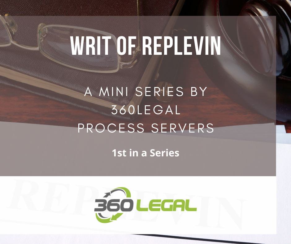 Writ of Replevin – 1st in a Series